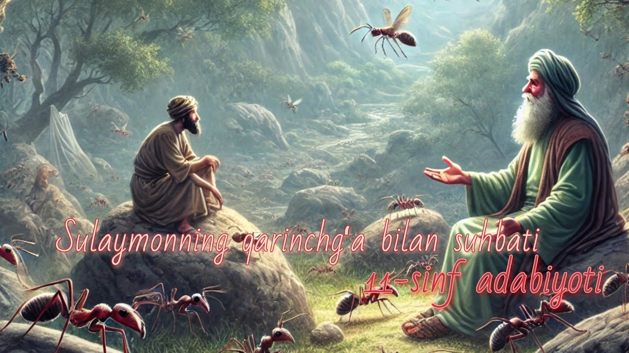 Qisasi Rabgʻuziy “Sulaymonning qarinchqa bila soʻzlashgani”/