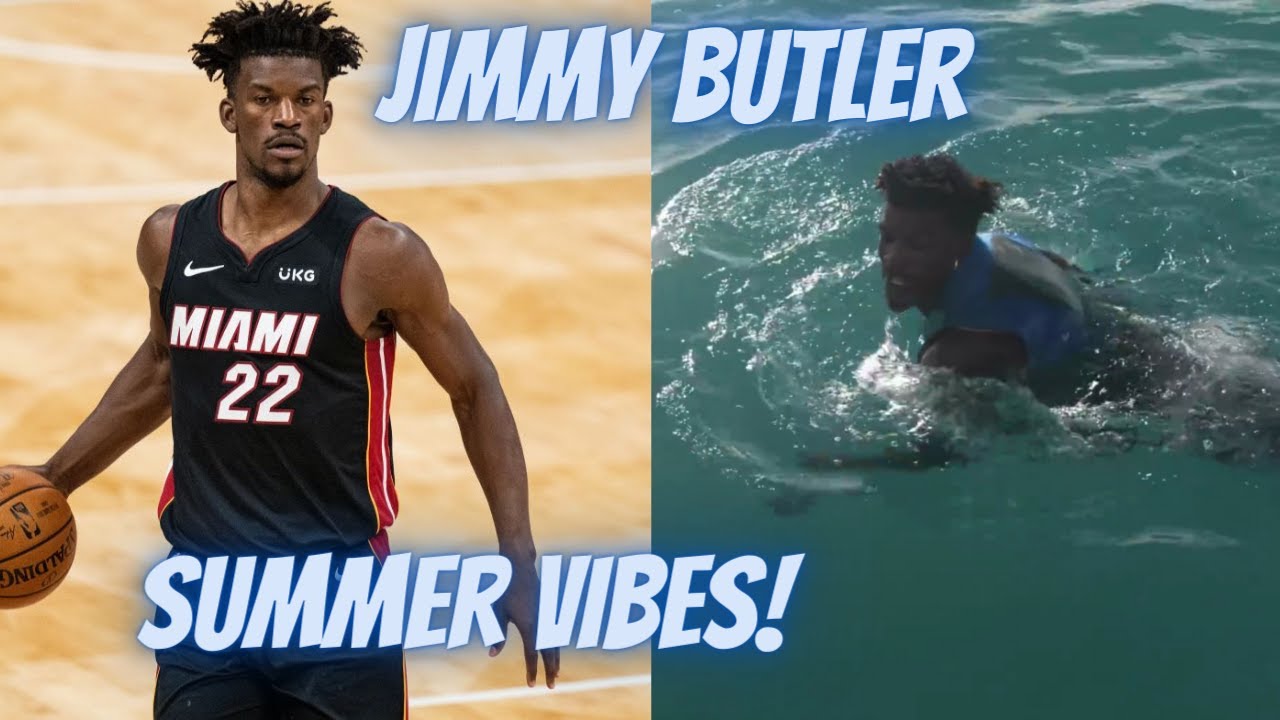 Jimmy Butler | Summer Vibes