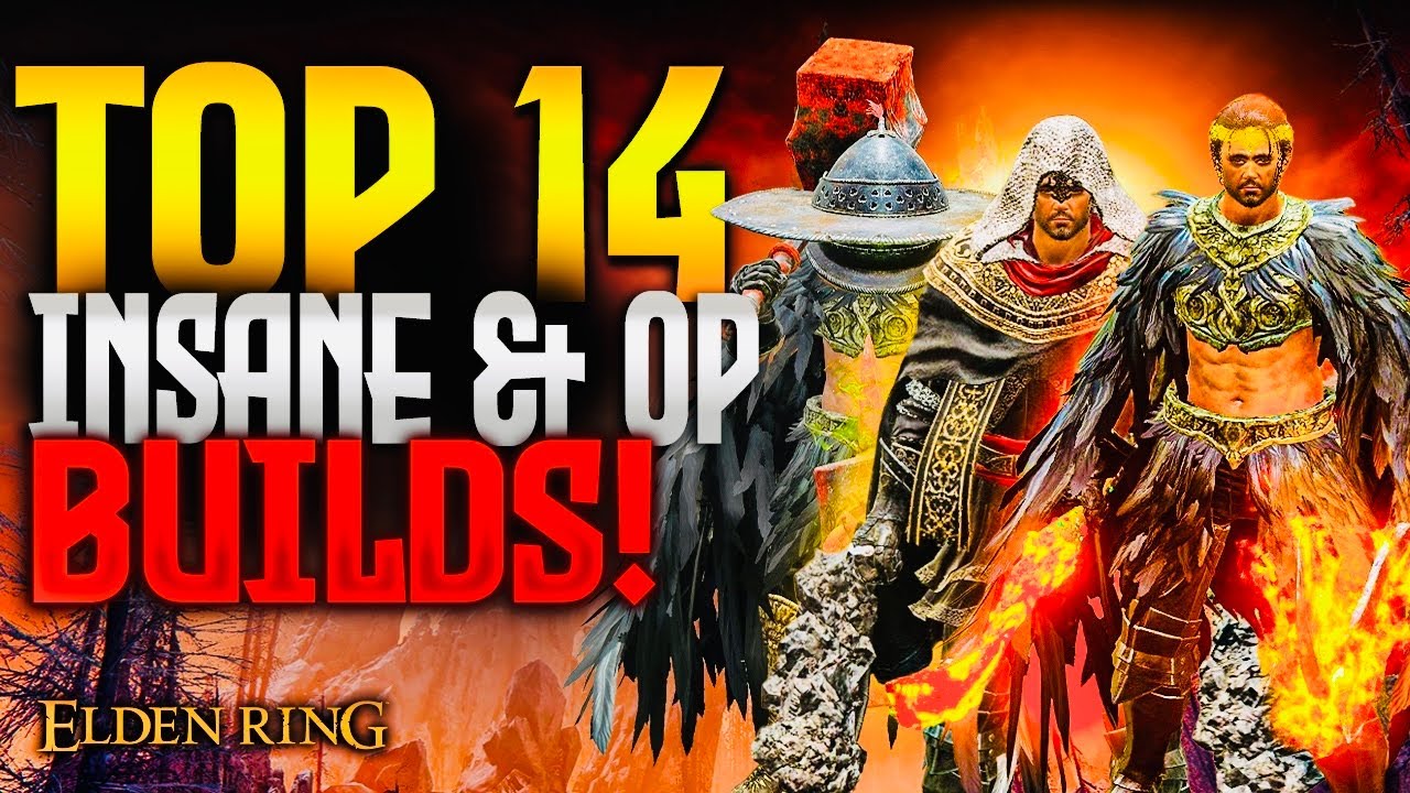 Elden Ring: 14 BEST Overpowered Builds to Use NOW!