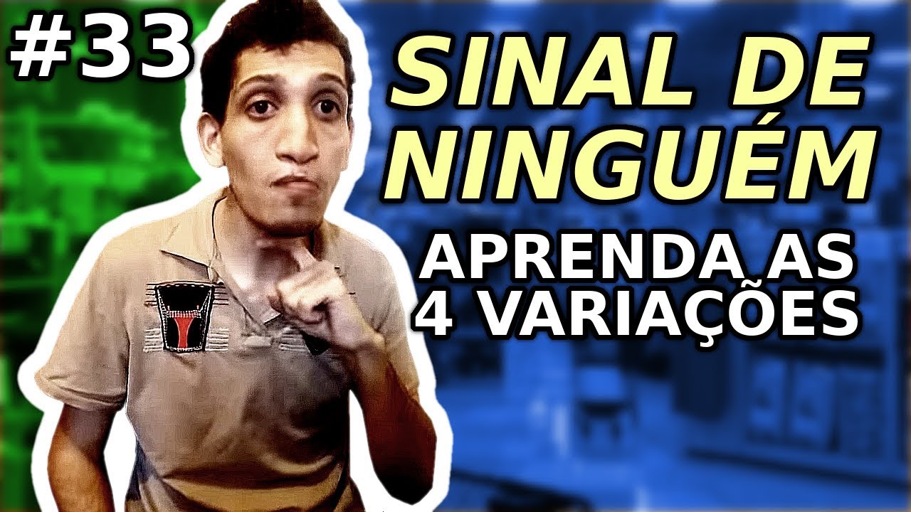 As 4 VARIAÇÕES do sinal de NINGUÉM e como USAR CORRETAMENTE!