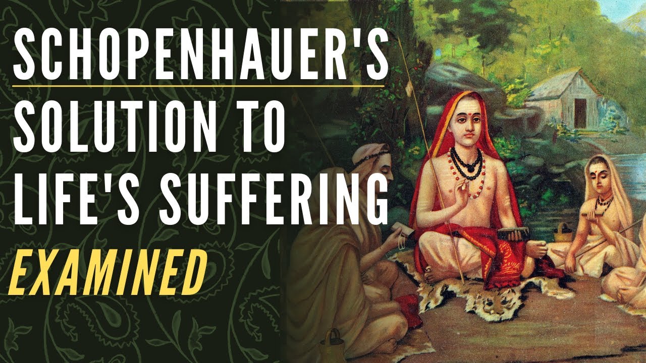 Schopenhauer's Asceticism & Aesthetics - His Solution to Life's Suffering