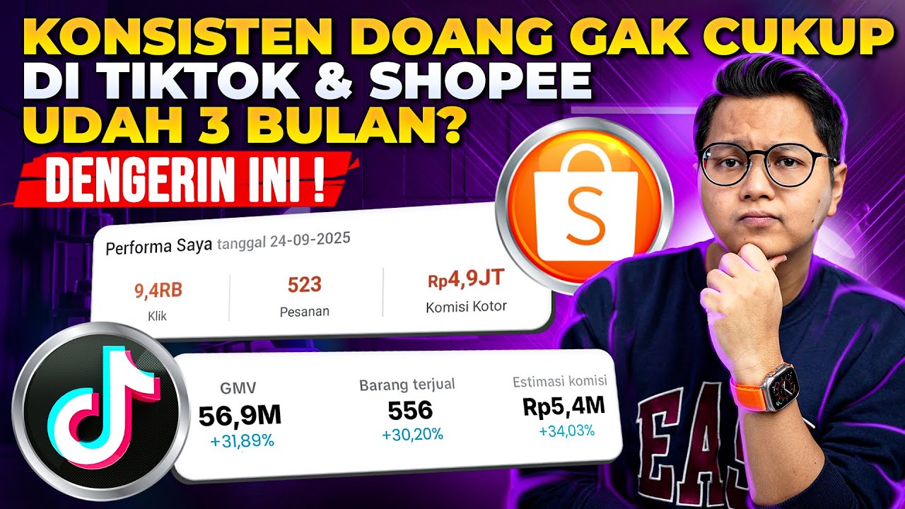 KONSISTEN DOANG GAK CUKUP DI TIKTOK & SHOPEE, UDAH 3 BULAN? DENGERIN INI !