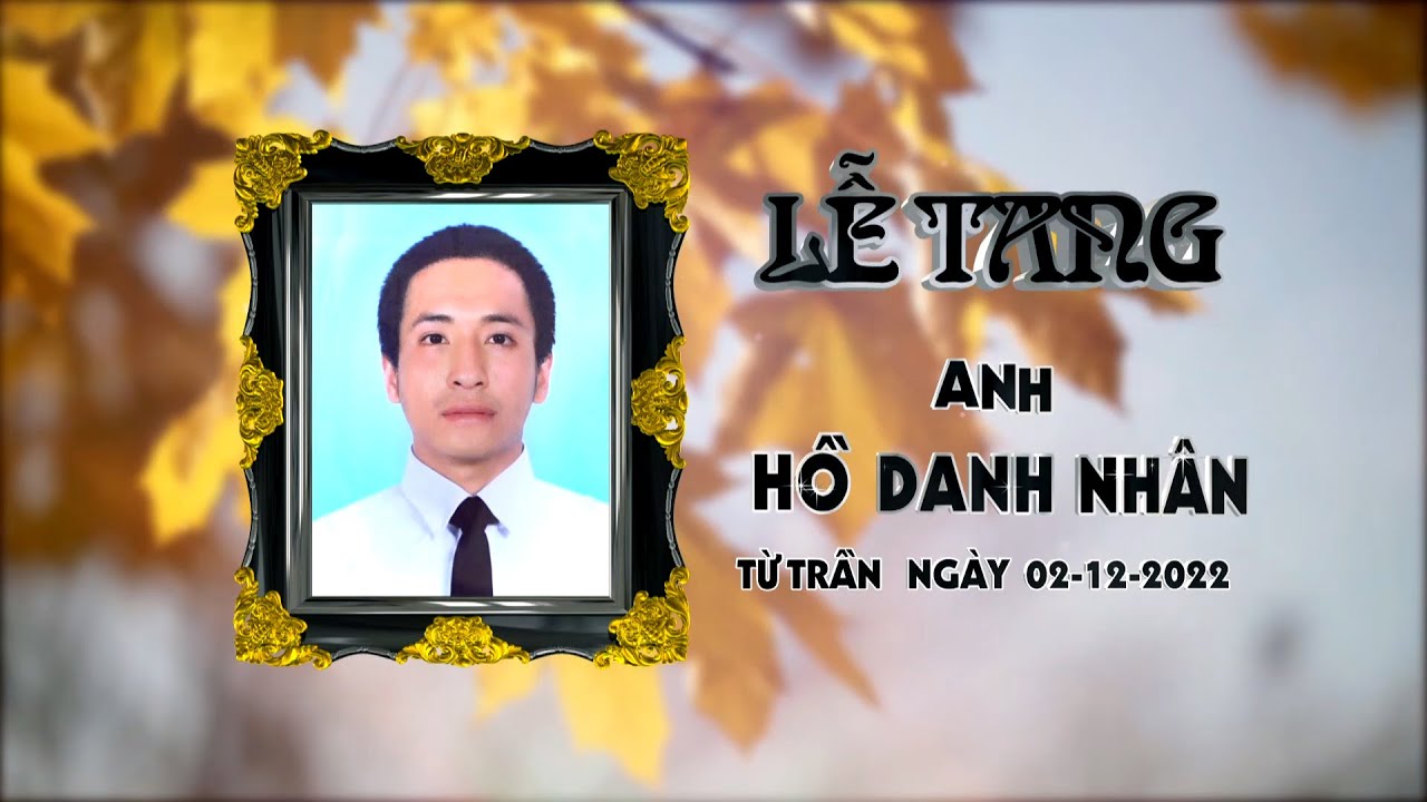 Lễ Tang Anh HỒ DANH NHÂN