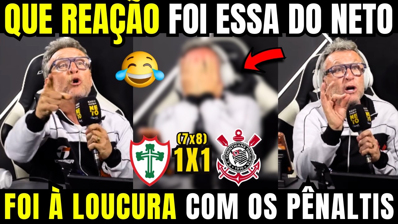 NETO VIRALIZOU COM ESSAS REAÇÕES HILÁRIAS EM PORTUGUESA X CORINTHIANS PELO PAULISTÃO
