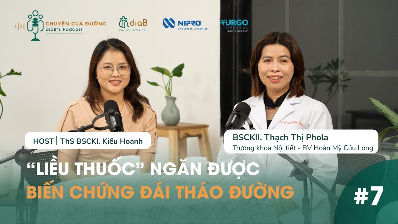 “LIỀU THUỐC” NGĂN ĐƯỢC BIẾN CHỨNG ĐÁI THÁO ĐƯỜNG | CHUYỆN CỦA ĐƯỜNG EP. 7 | HOST KIỀU HOANH
