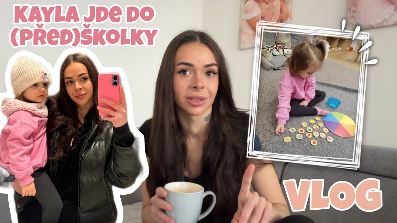 VLOG | Kayla jde poprvé do (před)školky ve 2,5 letech 🥹💗