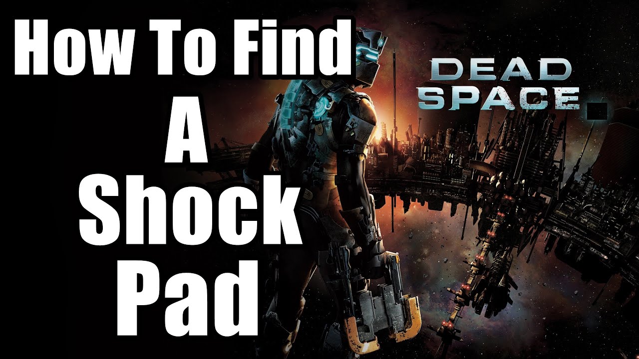 Dead Space Remake How To Find A Shock Pad