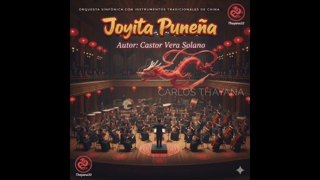 Joyita Puneña (version Orquesta Sinfónica con instrumentos tradicionales de China).