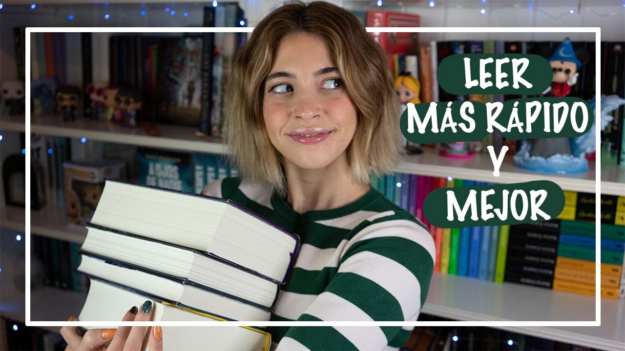 7 TRUCOS PARA LEER MÁS RÁPIDO Y MEJOR