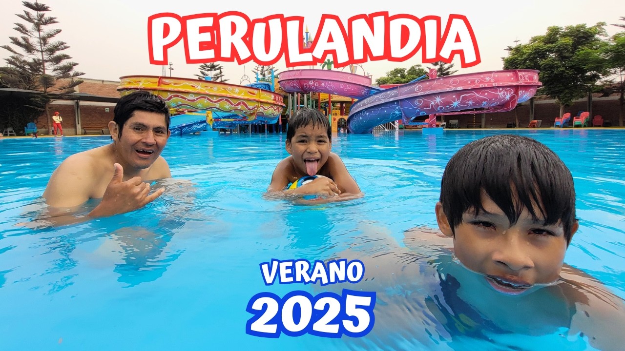 PERULANDIA 2025 - El Mejor Parque Acuático.