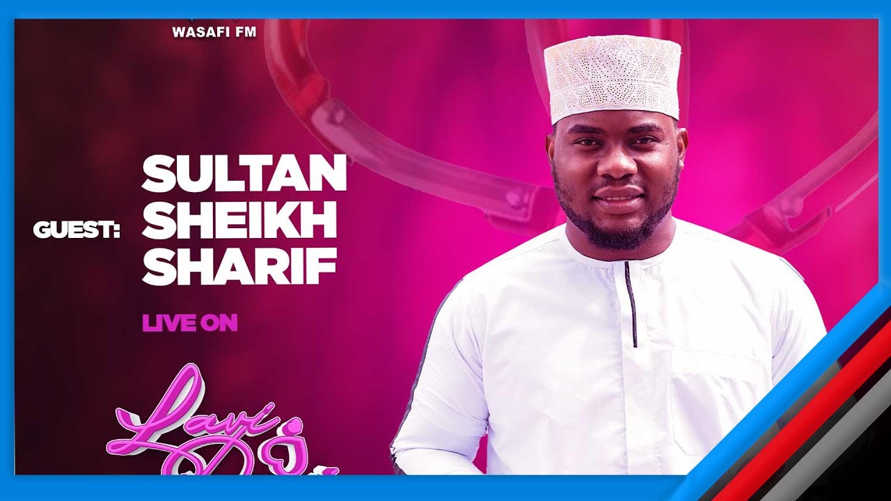 🔴 #LIVE: SULTAN SHEIKH SHARIF NDANI YA  LAVIDAVI YA WASAFI FM - 21/ 03/ 2025