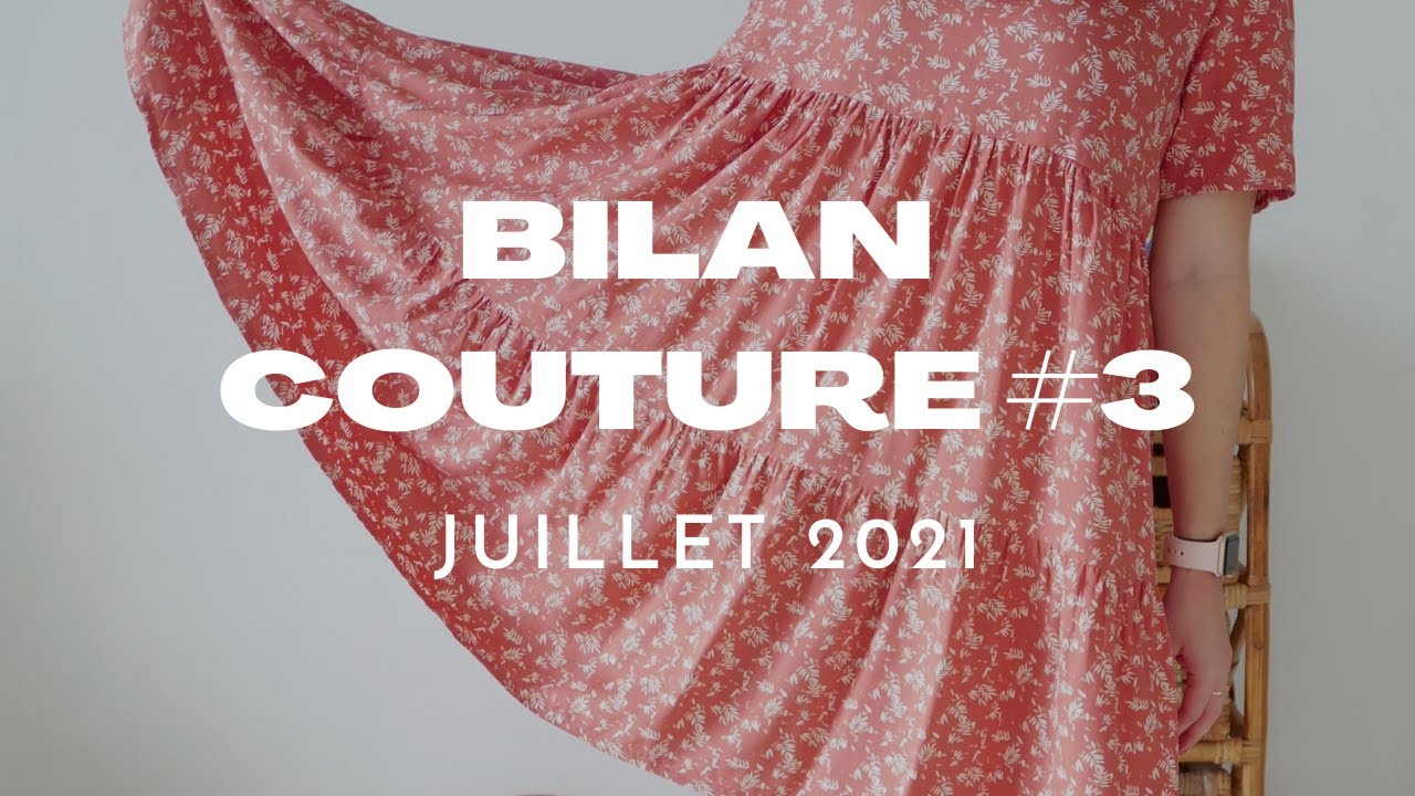 Bilan Couture #3 - Juin/Juillet 2021 - Fibremood, Aime comme Marie, etc.