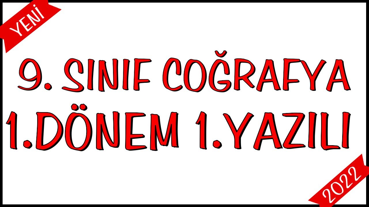 9.Sınıf Coğrafya 1.Dönem 1.Yazılı Soruları