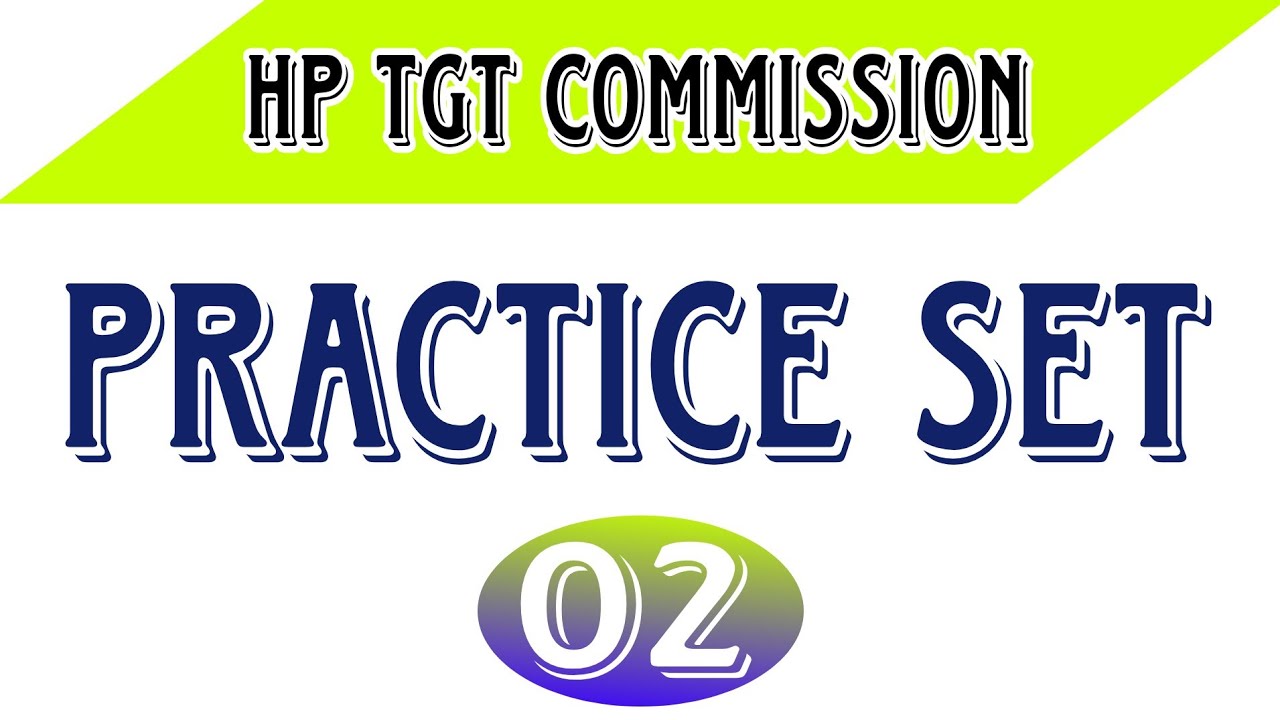 PRACTICE SET-02 #hptgt