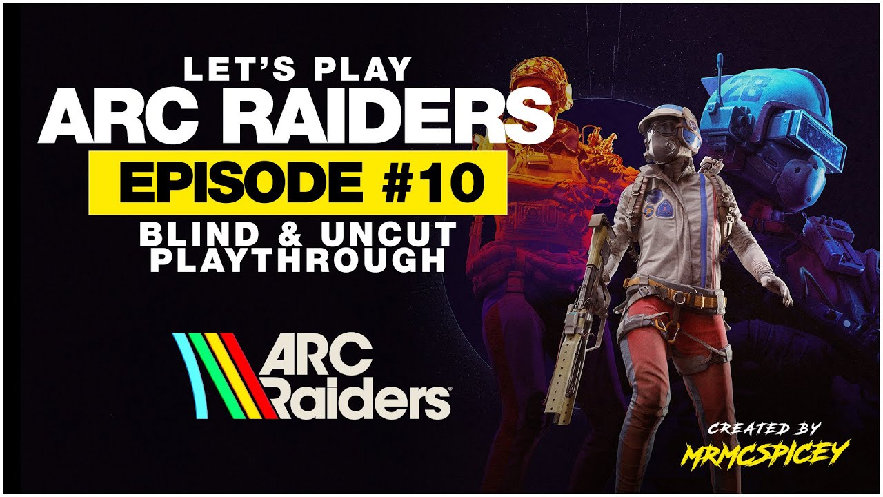 Team Fights & Weekly Triumphs — Arc Raiders BLIND Playthrough (Episode 10)