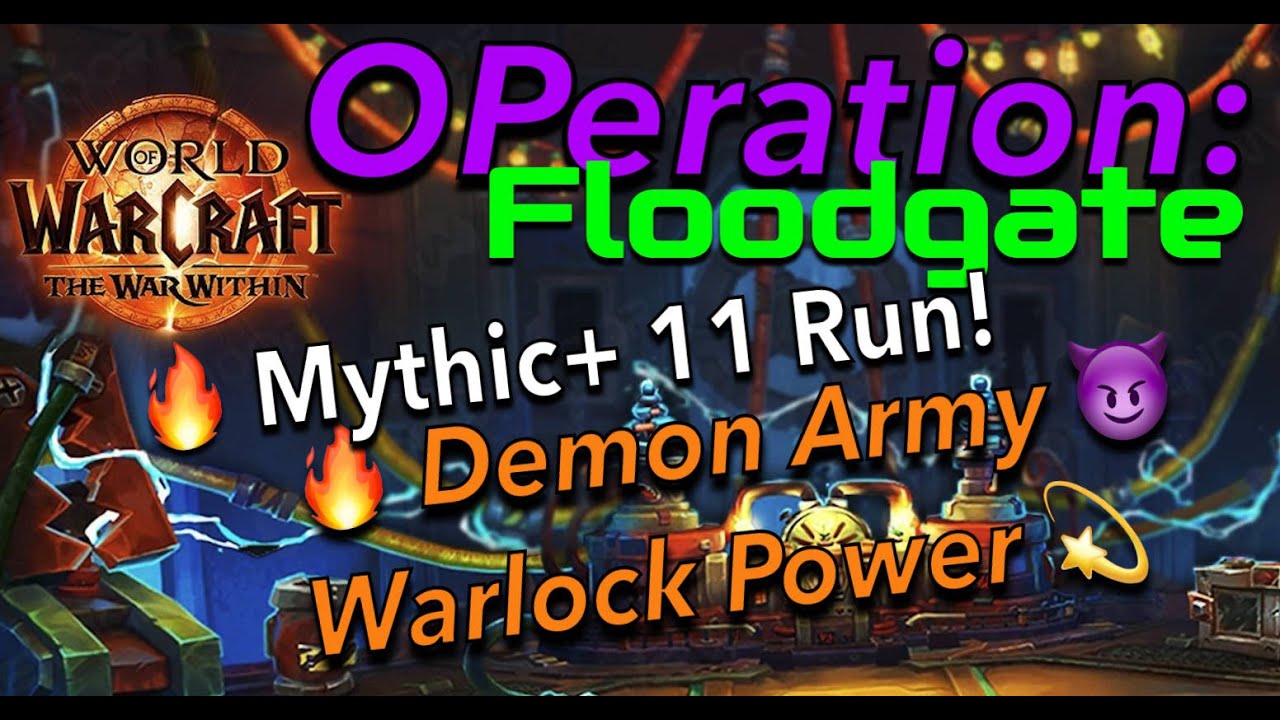 💀 Operation: Floodgate ⚔️ | M+11 Run 💫 | Demonology Warlock POV 😈 | TWW 11.2