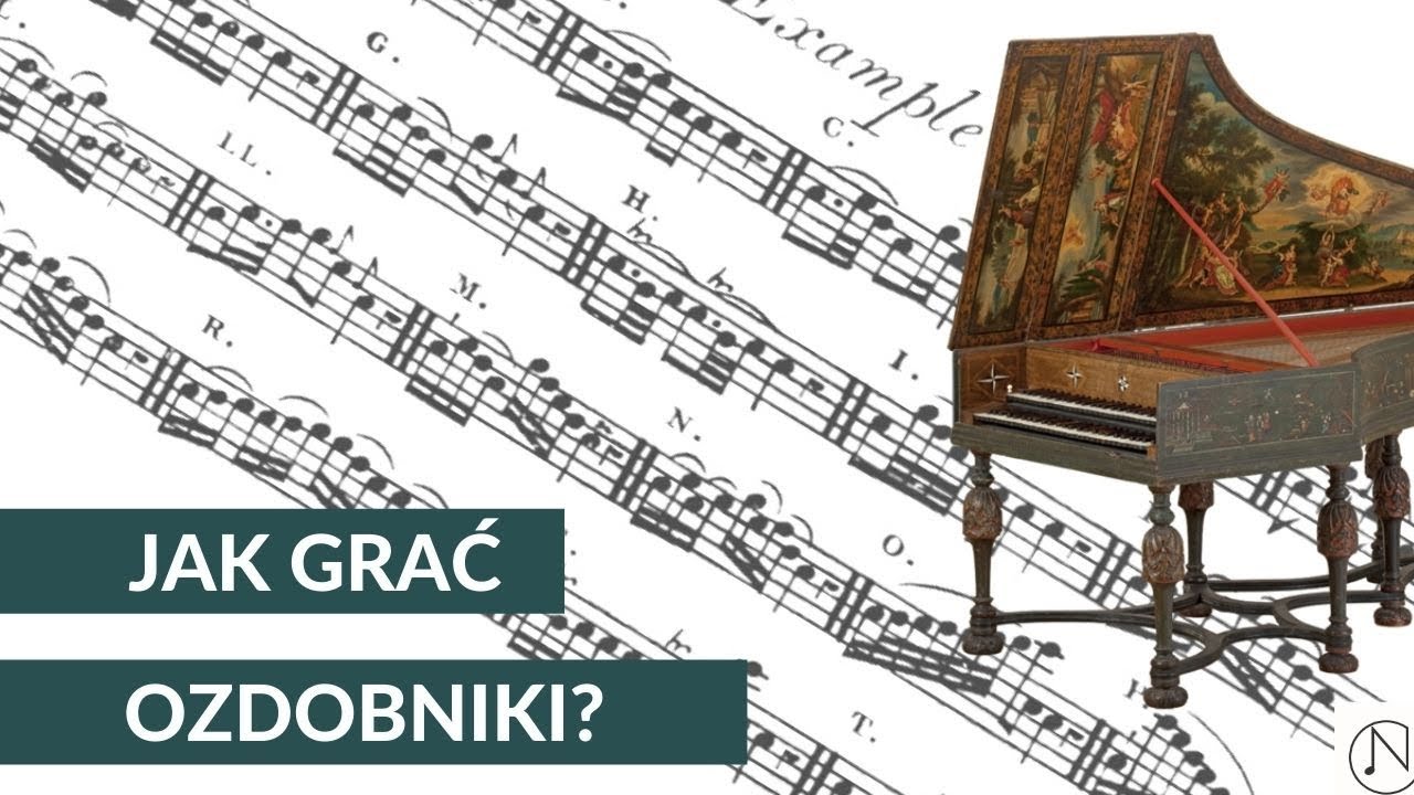 Jak grać barokowe OZDOBNIKI?