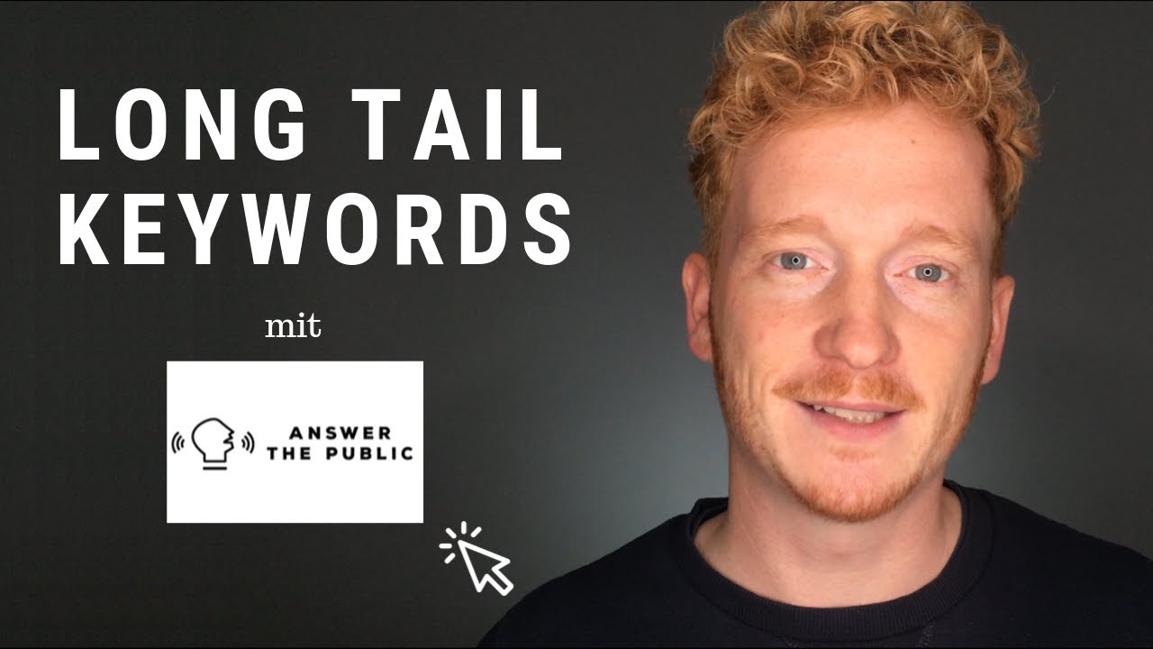 Finde Long Tail Keywords mit Answer the Public - SEO Tool | Google Ranking verbessern