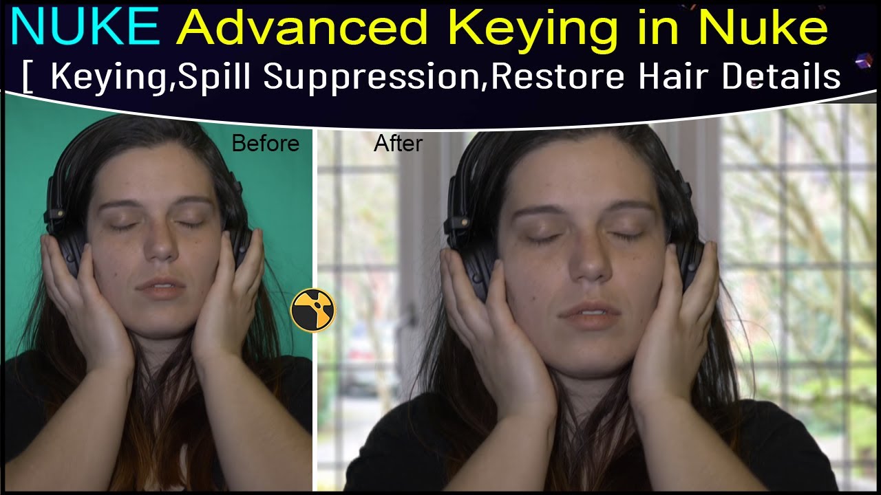 Nuke Tutorial – Advanced Keying  in Nuke | Part 02 | Keying, Spill Suppression, Restore Hair Details