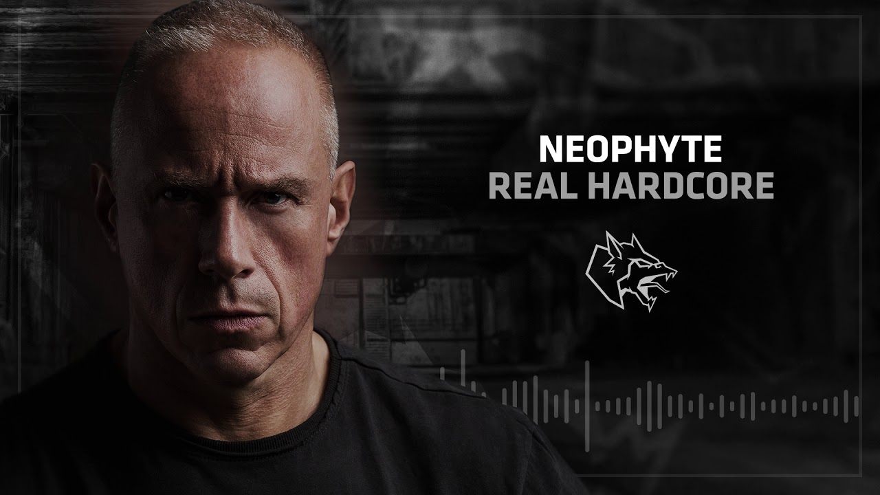 Neophyte - Real Hardcore