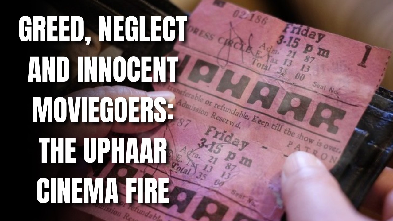 The Uphaar Cinema Fire, India (1997) | A Short Documentary | Vault of History