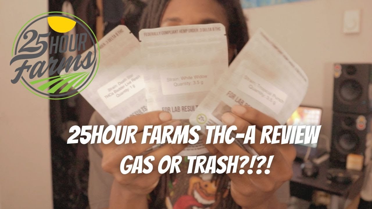 THIS FARM HAS THCA 25 Hour Farms Review