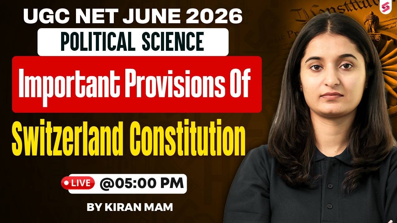 UGC NET Political Science Classes 2026 | Provisions of Switzerland Constitution UGC NET By Kiran Mam