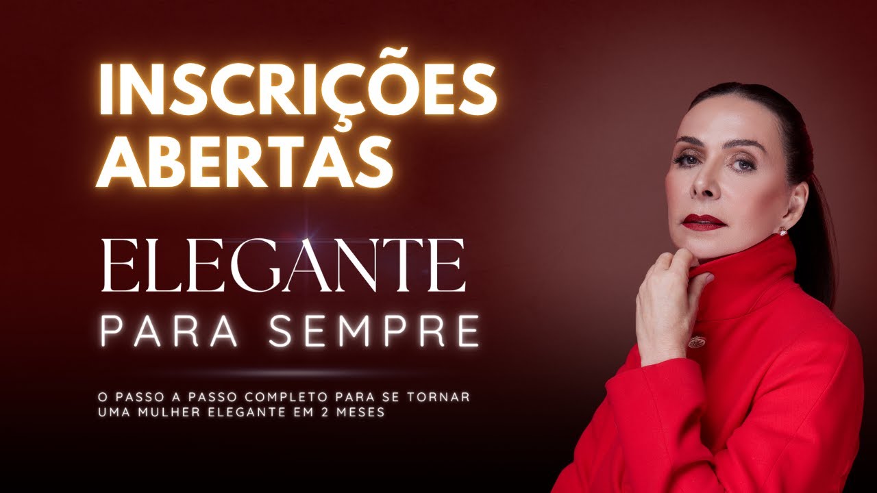 Inscrições Abertas - Curso Elegante Para Sempre - EPS