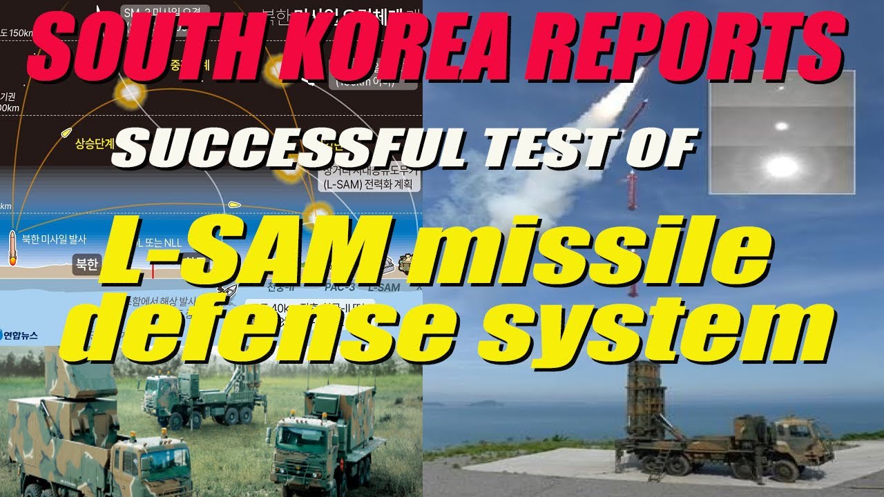 South Korea's L-SAM Missile Defense System Shines in Successful Intercept Test | Asia Military News