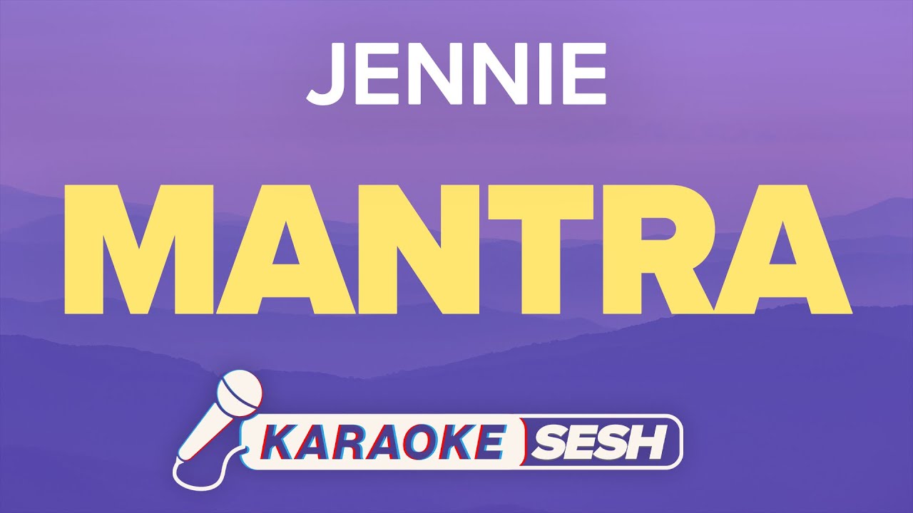 JENNIE - Mantra (Karaoke)