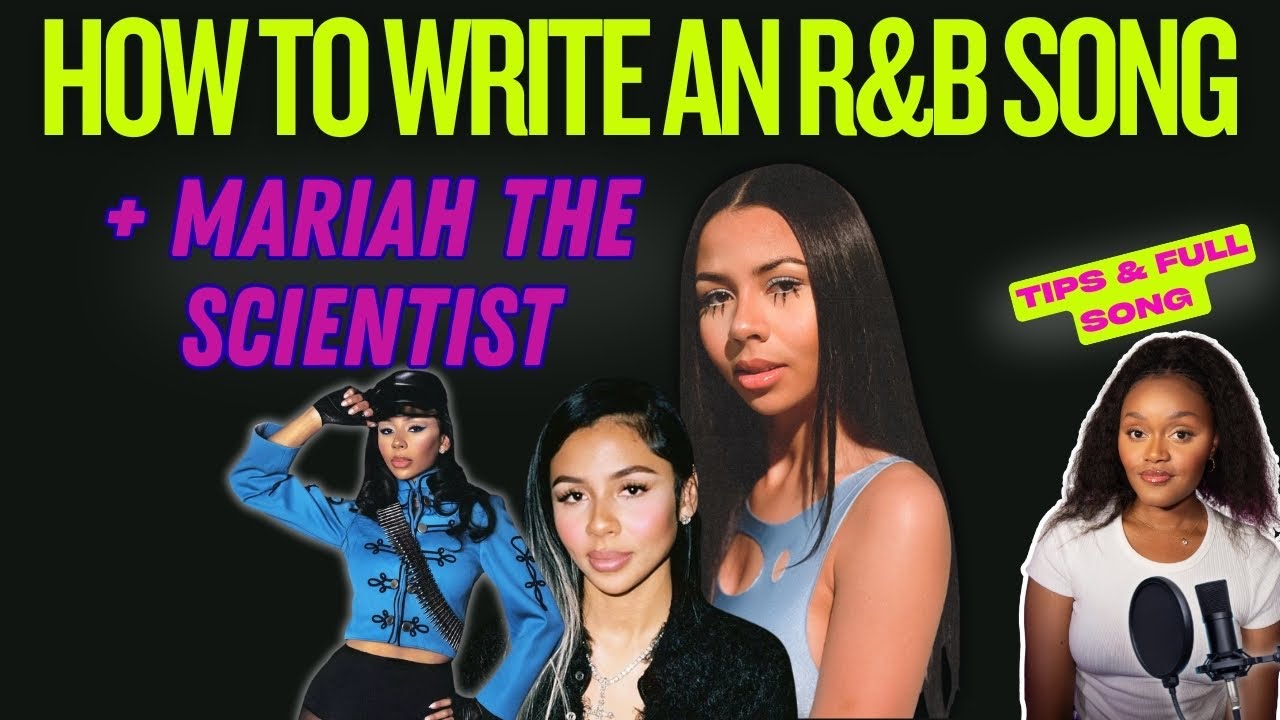 How to Write an R&B Song | Mariah the Scientist Inspired (Full Song) 