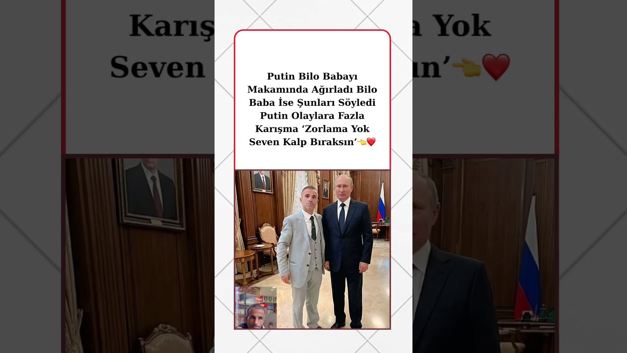 Vladimir Putin, Bilo Baba&rsquo;yı makamında ağırladı 😄