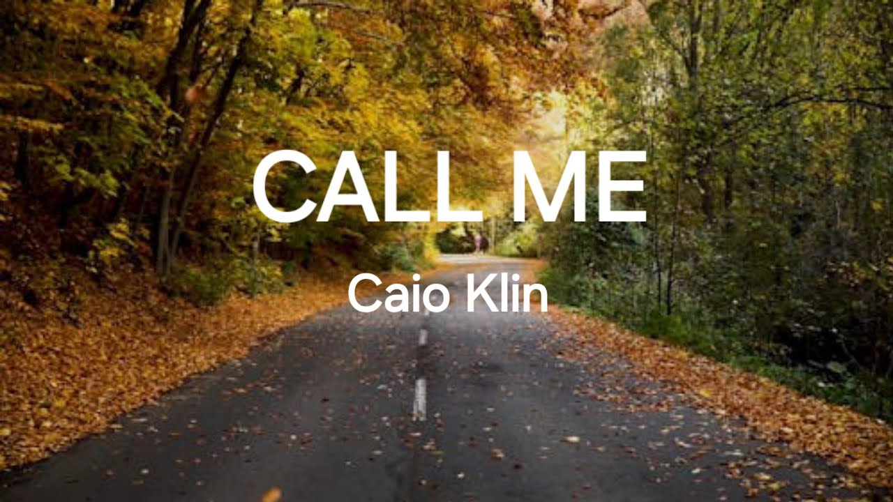 Call Me - Caio Klin (Lyrics)