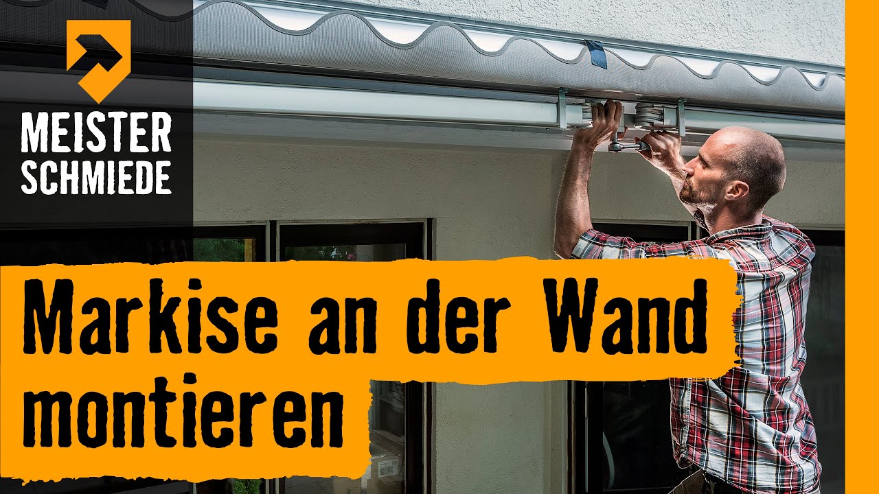 Markise an der Wand montieren | HORNBACH Meisterschmiede