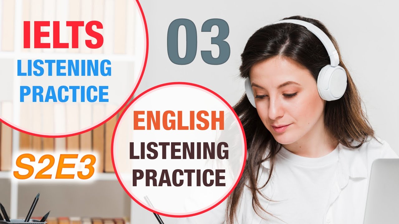 IELTS Listening Exercises | Test Your Ears with Real Audio | S2E3