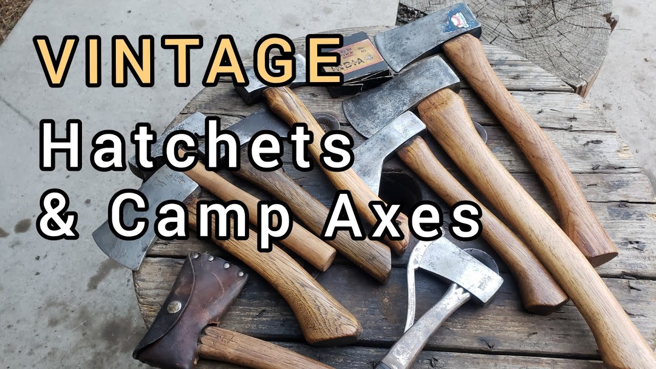 Vintage Hatchets and Camp axe Collection!
