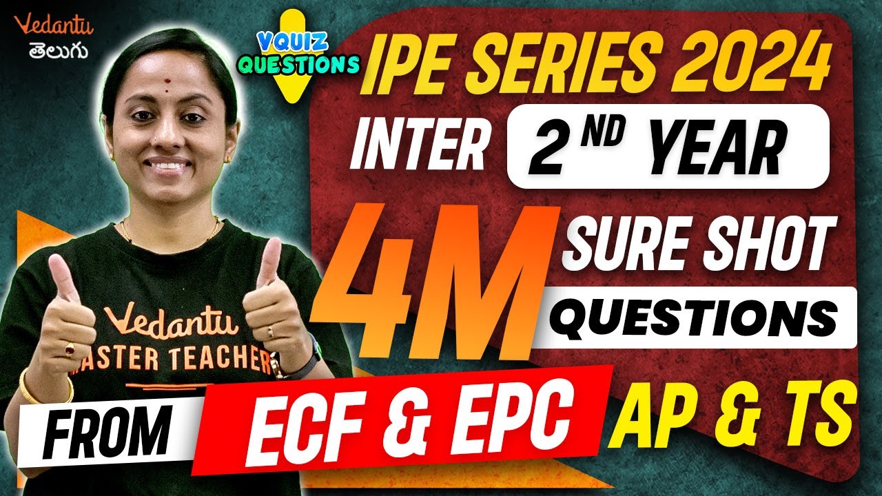 Intermediate 2nd Year | 4 Marks Sure Shot Pakka ECF & EPF Qs | AP & TS | IPE 2024 | KRD Madam
