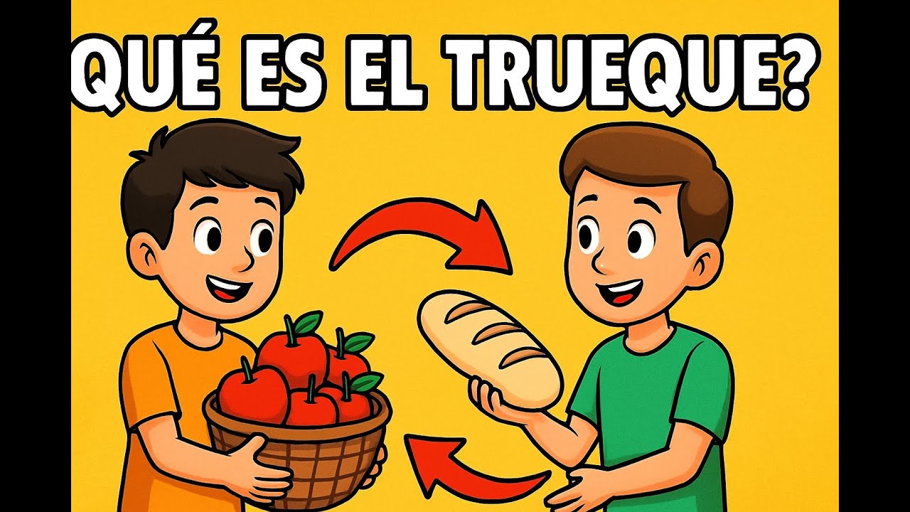 &iquest;Que es el Trueque? y cuales son sus ventajas y desventajas