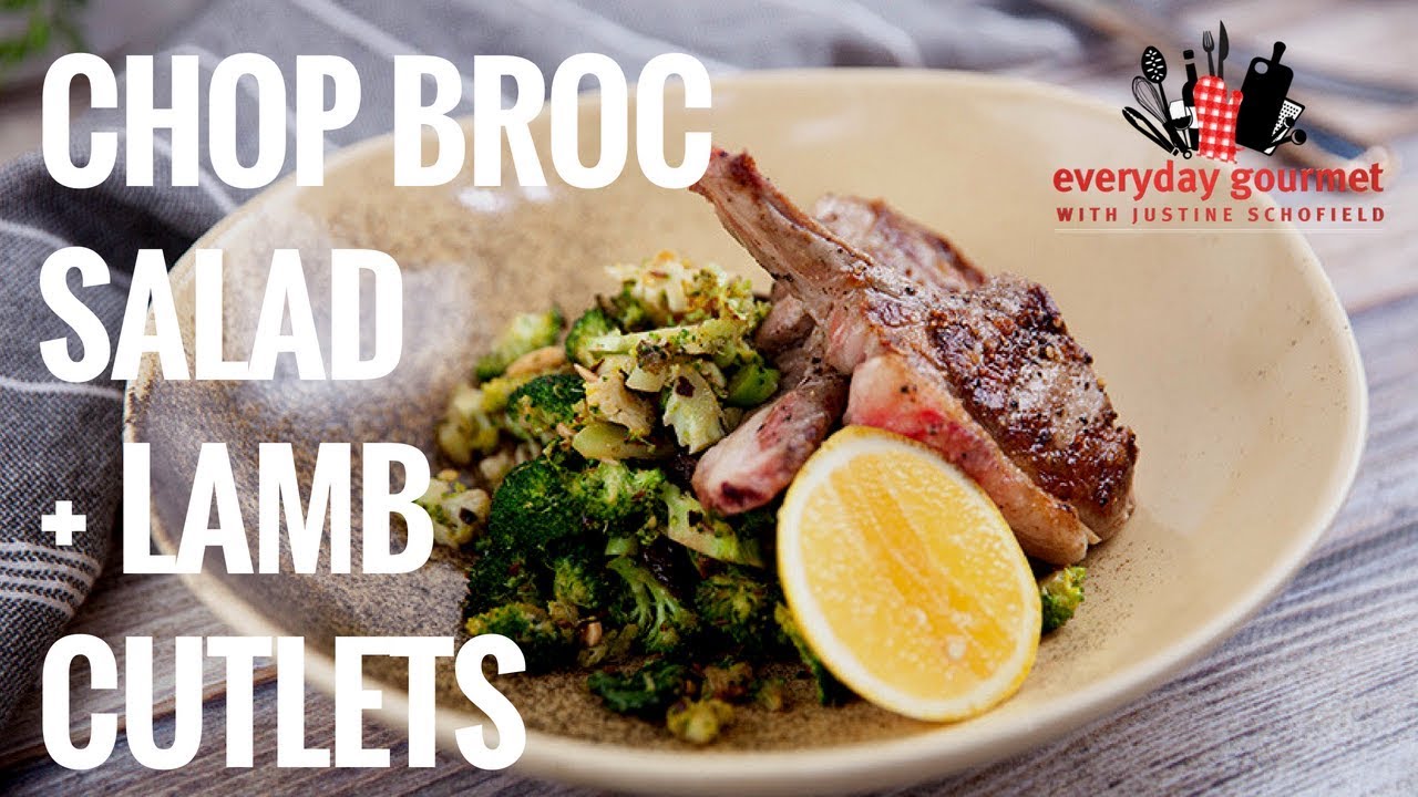 Chop Broc Salad with Pan Fried Lamb Cutlets | Everyday Gourmet S8 E1