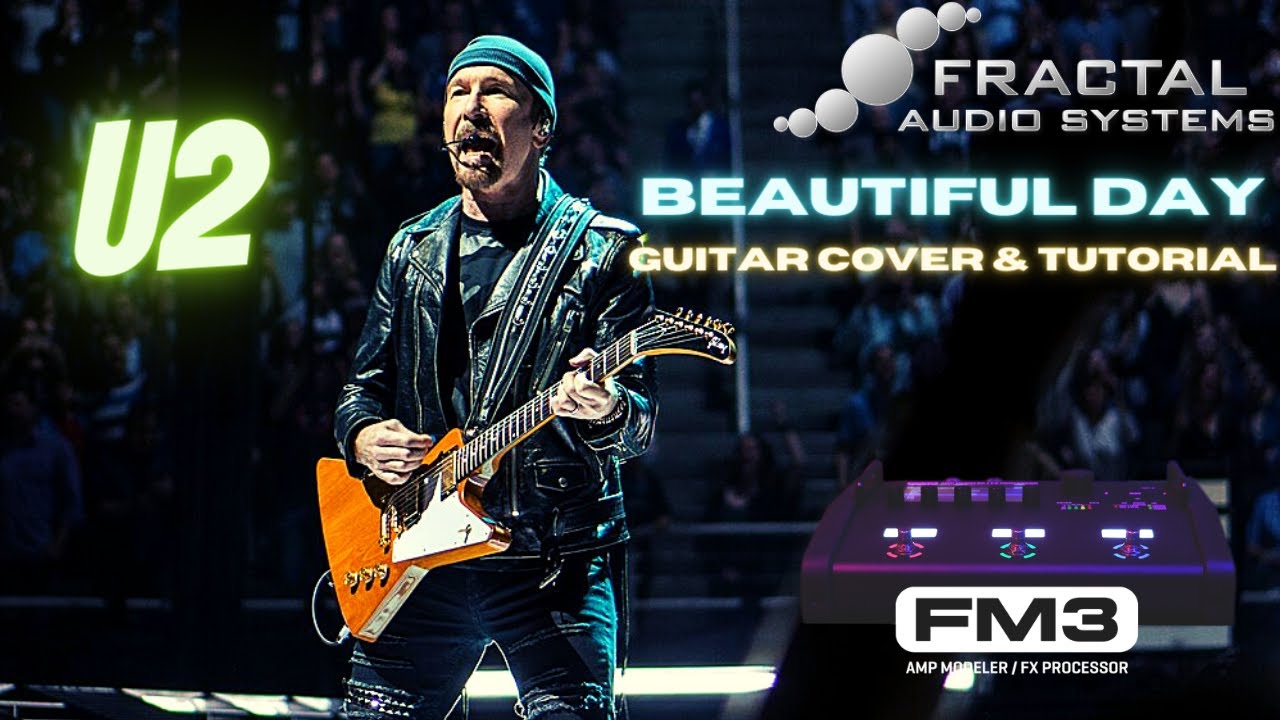 U2 - BEAUTIFUL DAY GUITAR COVER & TUTORIAL ( FM3)