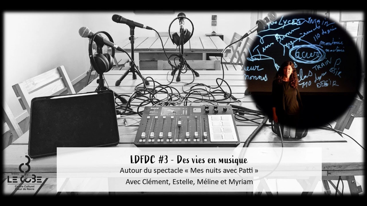 LDFDC#3 - Des vies en musique