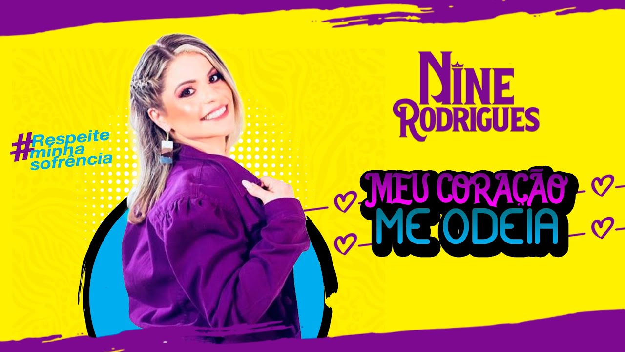 Nine Rodrigues - Meu Coração Me Odeia