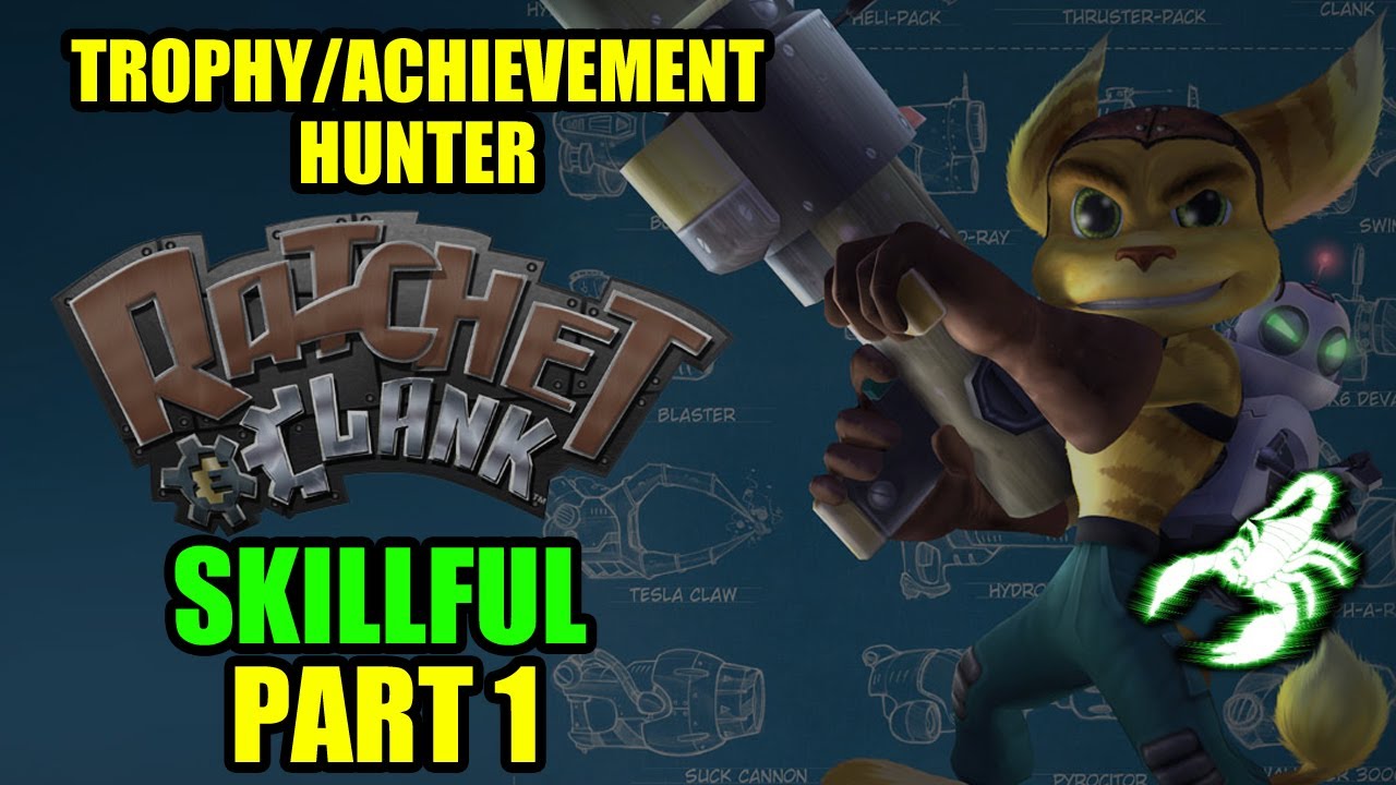 RATCHET & CLANK - Skillful TROPHY (SKILL POINTS) PART 1