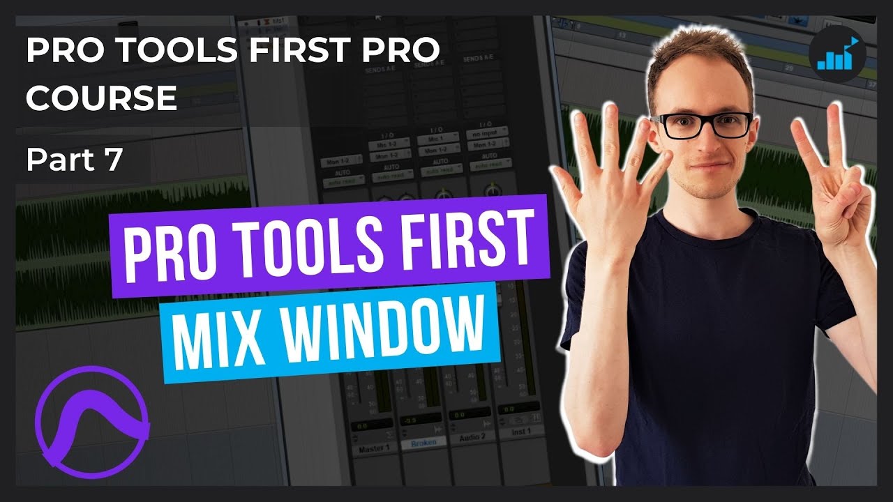 Navigating Pro Tools First - The Mix Window | Pro Tools First Pro Course [Part 7]