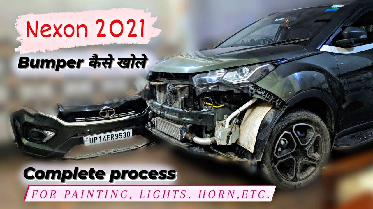 Bumper opening of Nexon 2021 for paint, bulb change, horn, etc | complete process to follow at home