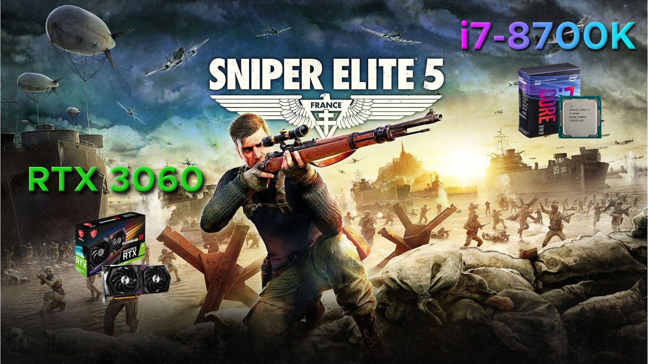Sniper Elite 5 | RTX 3060 & i7-8700K