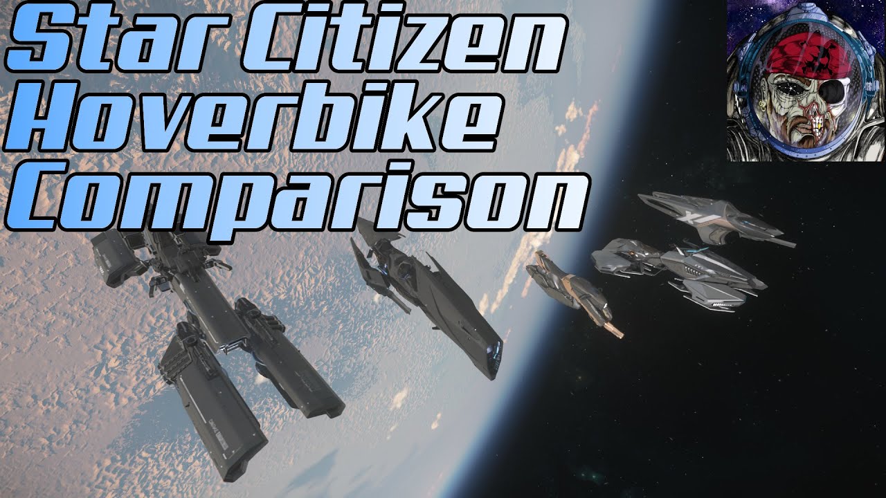 Сравнение ховербайков Star Citizen
