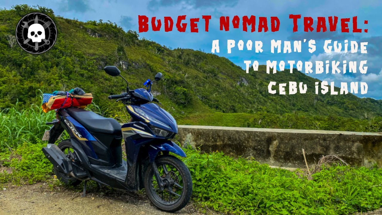 Budget Nomad Travel: A Poor Man's Guide to Motorbiking Cebu Island