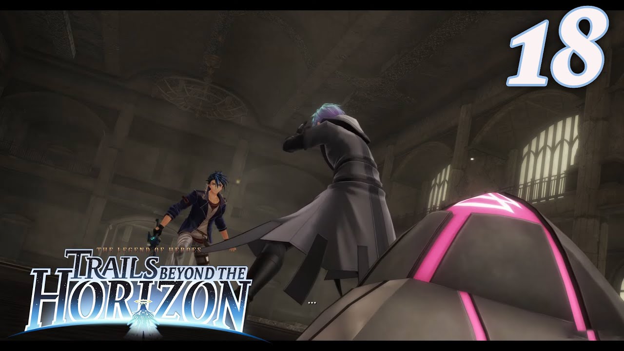 The Legend of Heroes Trails beyond the Horizon | Story Playthrough - 18