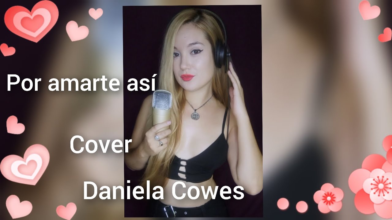 Por Amarte así(Cristian Castro). Cover. Daniela Cowes